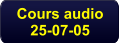 Cours audio 25-07-05