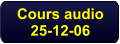 Cours audio 25-12-06