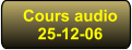 Cours audio 25-12-06