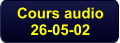 Cours audio 26-05-02