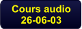 Cours audio 26-06-03