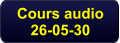 Cours audio 26-05-30