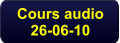 Cours audio 26-06-10