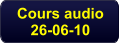 Cours audio 26-06-10